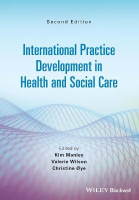 International Practice Development in Health and Social Care 2e 2nd Edition