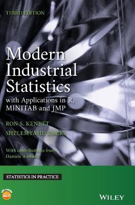 Modern Industrial Statistics - With Applications in R, MINITAB and JMP, 3e: With Applications in R, MINITAB, and JMP 3rd Edition