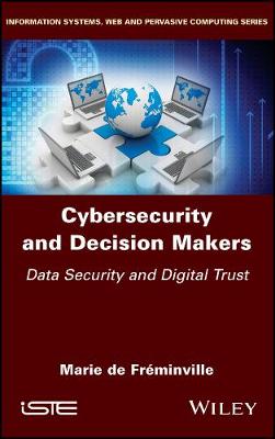 Cybersecurity and Decision Makers  Data Security and Digital Trust