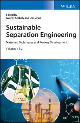 Sustainable Separation Engineering: Materials, Techniques and Process Development