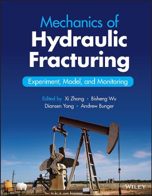 Mechanics of Hydraulic Fracturing: Experiment, Mod el, and Monitoring: Experiment, Model, and Monitoring
