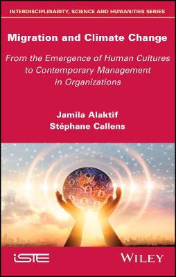 Migration and Climate Change  From Prehistoric Cultures to Contemporary  Management in Organizations
