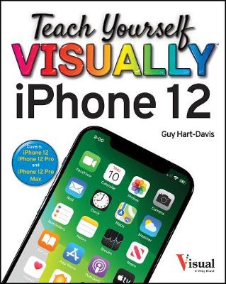 Teach Yourself VISUALLY iPhone 12, 12 Pro, and 12 Pro Max 6th edition