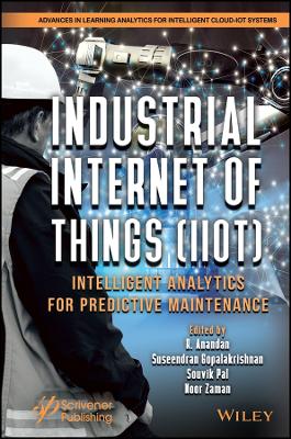 Industrial Internet of Things (IIoT)  Intelligent  Analytics for Predictive  Maintenance