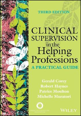 Clinical Supervision in the Helping Professions: A Practical Guide