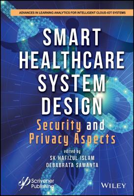 Smart Healthcare System Design - Security and Privacy Aspects: Security and Privacy Aspects