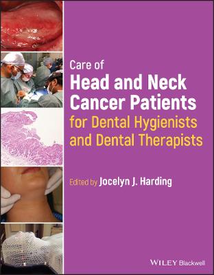 Care of Head and Neck Cancer Patients for Dental H ygienists and Dental   Therapists