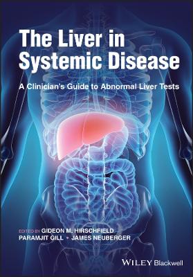 Liver in Systemic Disease: A Clinician's Guide  to Abnormal Liver Tests