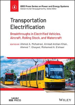 Transportation Electrification - Breakthroughs in Electrified Vehicles,   Aircraft, Rolling Stock, Watercraft