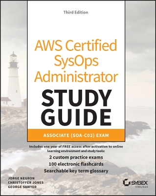 AWS Certified SysOps Administrator Study Guide: Associate SOA-C02 Exam 3rd edition