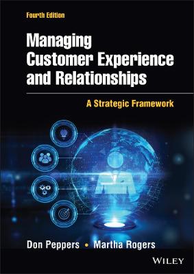 Managing Customer Experience and Relationships: A Strategic Framework 4th edition