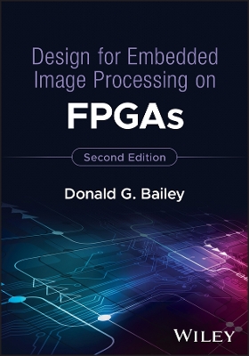 Design for Embedded Image Processing on FPGAs 2nd edition