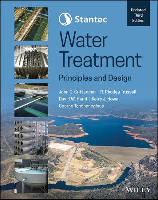 Stantec's Water Treatment: Principles and Design Updated, 3rd Edition