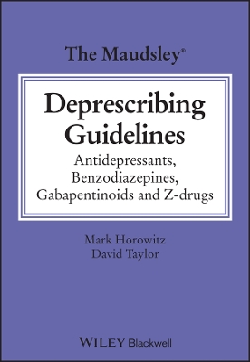 Maudsley Deprescribing Guidelines: Antidepressants, Benzodiazepines, Gabapentinoids and Z-drugs