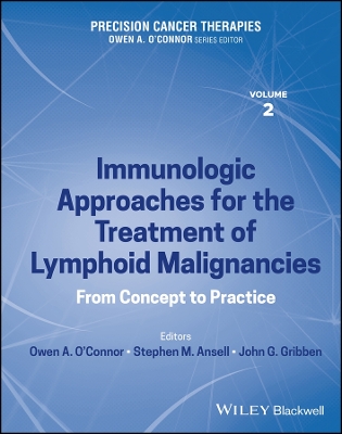 Immunologic Approaches for the Treatment of Lymphoid Malignancies: From Concept to Practice