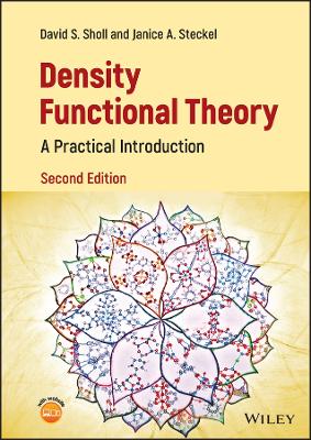 Density Functional Theory: A Practical Introduction 2nd edition