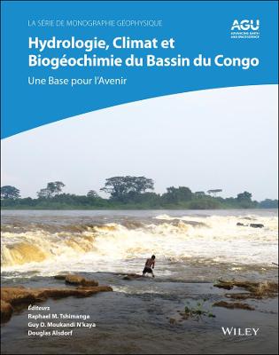 Hydrologie, Climat et Biogeochimie du Bassin du Co ngo : Une Base pour   l'Avenir: Une Base pour l'Avenir