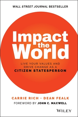 Impact the World: Live Your Values and Drive Change As a Citizen Statesperson