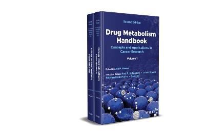 Drug Metabolism Handbook: Concepts and Application s in Cancer Research,   Two-Volume Set, 2nd Edition: Concepts and Applications in Cancer Research 2nd Edition