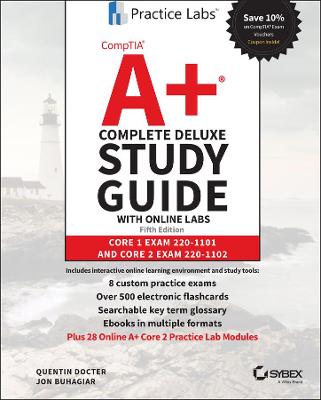 CompTIA Aplus Complete Deluxe Study Guide with Online Labs: Core 1 Exam 220-1101 and Core 2 Exam 220-1102 5th edition