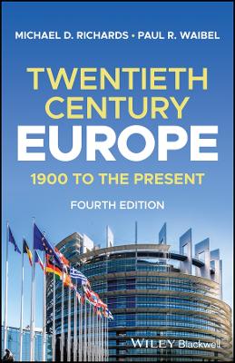 Twentieth-Century Europe: 1900 to the Present 4th edition