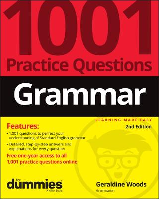 Grammar: 1001 Practice Questions For Dummies (plus Free Online Practice) 2nd edition