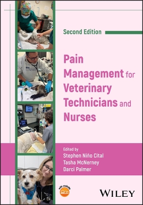 Pain Management for Veterinary Technicians and Nurses 2nd edition