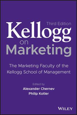 Kellogg on Marketing: The Marketing Faculty of the Kellogg School of Management 3rd edition