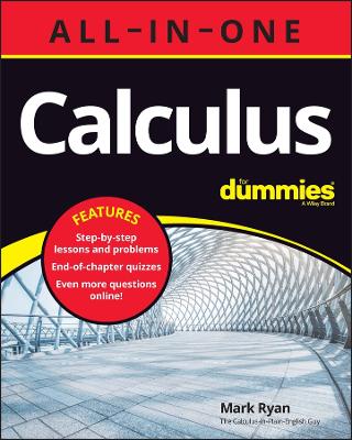 Calculus All-in-One For Dummies (plus Chapter Quizzes Online)