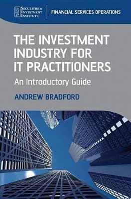 Investment Industry for IT Practitioners: An Introductory Guide