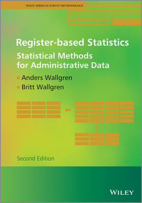 Register-based Statistics: Statistical Methods for Administrative Data 2nd edition