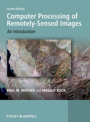 Computer Processing of Remotely-Sensed Images: An Introduction