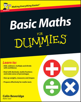 Basic Maths For Dummies, UK Edition UK Edition