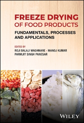 Freeze Drying of Food Products: Fundamentals, Processes and Applications