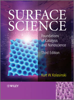 Surface Science: Foundations of Catalysis and Nanoscience 3rd edition