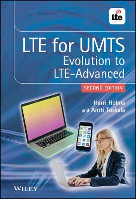 LTE for UMTS - Evolution to LTE-Advanced 2e: Evolution to LTE-Advanced 2nd Edition