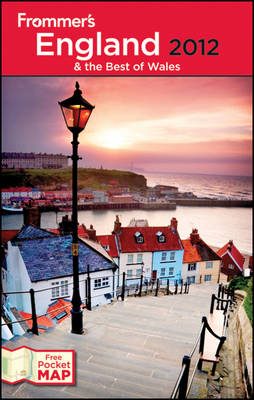 Frommer's England and the Best of Wales 2012 Revised edition