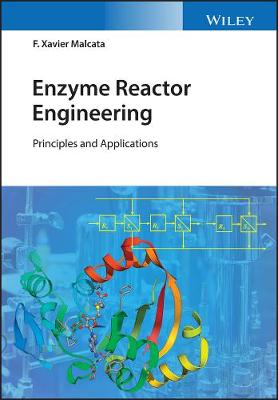 Enzyme Reaction Kinetics and Reactor Performance 2 V Set: Principles and Applications