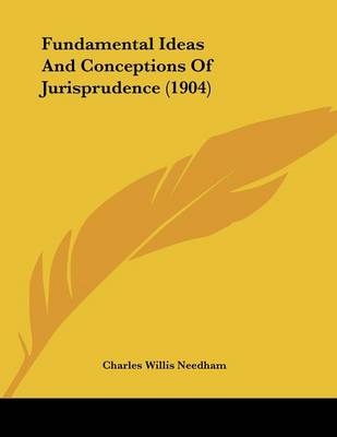 Fundamental Ideas And Conceptions Of Jurisprudence (1904)