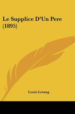 Supplice D'Un Pere (1895)