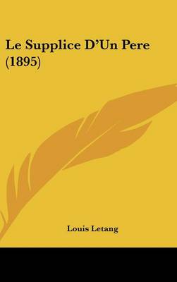 Supplice D'Un Pere (1895)