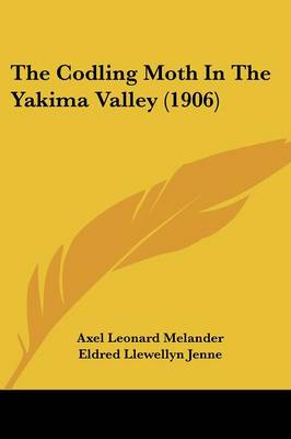 Codling Moth In The Yakima Valley (1906)