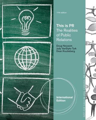 Cengage Advantage Books: This is PR: The Realities of Public Relations, International Edition 11th edition
