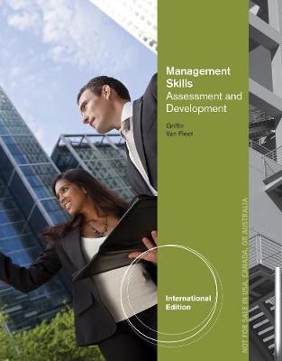 Management Skills: Assessment and Development, International Edition New edition
