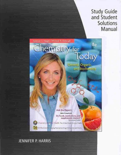 Study Guide with Student Solutions Manual for Seager/Slabaugh's Chemistry  for Today, 8th 8th ed.
