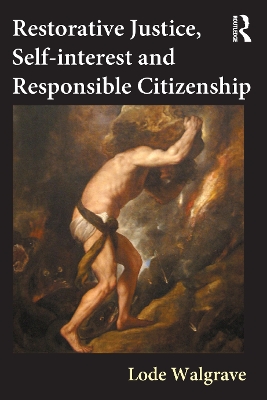 Restorative Justice, Self-interest and Responsible Citizenship