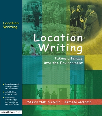 Location Writing: Taking Literacy into the Environment