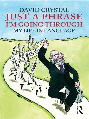 Just A Phrase I''m Going Through: My Life in Language