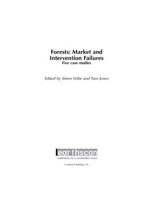 Forests: Market and Intervention Failures: Five case studies