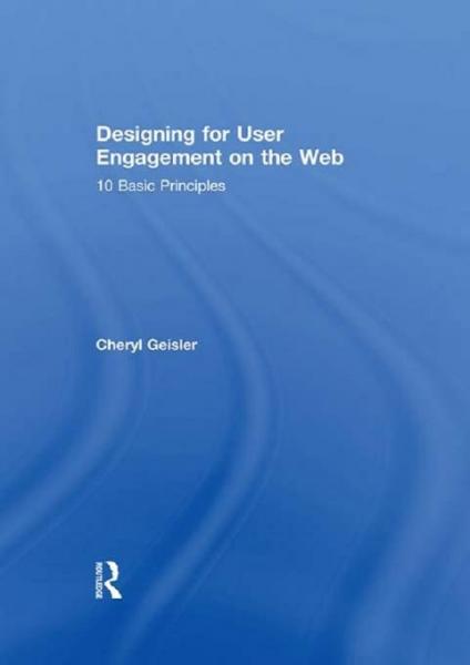 Designing for User Engagement on the Web: 10 Basic Principles
